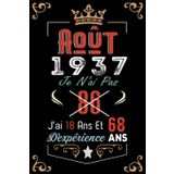 Independently published Je N'Ai Pas 86 Ans J'Ai 18 Ans Et 68 Ans D'Expérience: Cahier de notes - Journal | Août 1937 Joyeux anniversaire Cadeau pour hommes femmes filles ... 1937 personnalisé (French Edition)