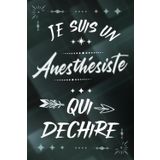 Independently published Je suis un Anesthésiste qui déchire: Carnet de notes ligné pour homme infirmier anesthesiste idée cadeau humour drôle rigolo personnalisé original ... graduation remise diplôme ou encouragement
