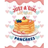 Independently published Just A Girl Who Loves Pancakes : Lined paper composition notebook college ruled, white cover, 120 Pages for Kids,Teens,Student and Adults
