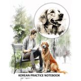 Independently published KOREAN PRACTICE NOTEBOOK - Man with Golden Retriever pencil drawing - 120 Pages - Large (8.5 x 11 inches) For learning Korean, Korean Workbook for writing practice