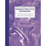 Independently published KOREAN PRACTICE WORKBOOK: Korean Practice Papers: Hangul Practice Notebook - Writing Practice Book for Korean Language Scripts (8.5x11-120 Pages)