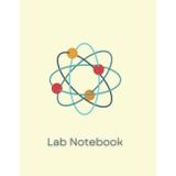 Independently published Laboratory Notebook: Lab Book for Scientific Experiment Research, Chemistry and Biology Perfect for Science Student & Teachers, Scientists - Scientific Lab Book (periodic table of Elements)