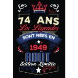 Independently published Les légendes sont nées en Août 1949: Cahier de notes - Journal | 74 anniversaire Cadeau pour hommes femmes filles garçons Anniversaire 1949 personnalisé (French Edition)