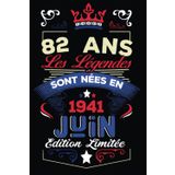 Independently published Les légendes sont nées en Juin 1941: Cahier de notes - Journal | 82 anniversaire Cadeau pour hommes femmes filles garçons Anniversaire 1941 personnalisé (French Edition)