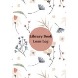 Independently published Library Book Loan Log: Library Sign out Sheets | Track Books Due Date | Keep Track of Your Books That You Loan Out | Library Borrowing Planner 6x9'' Inch | 130 Pages.