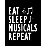 Independently published Music Lovers Gifts Music Eat sleep Musicals repeat Notebook: 100 Pages, 8.5 x 11