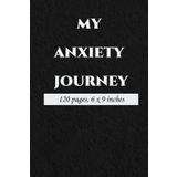 Independently published My Anxiety Journey: Anxiety Tracking Journal & Log Book for Daily Stress Management - Interactive Workbook Tracker with Triggers, Symptoms, and Moods ... Gift for Men, Women, Teens, and Children