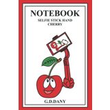 Independently published NOTEBOOK SELFIE STICK HAND CHERRY