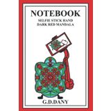 Independently published NOTEBOOK SELFIE STICK HAND DARK RED MANDALA
