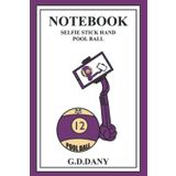 Independently published NOTEBOOK SELFIE STICK HAND POOL BALL