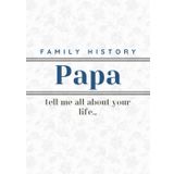 Independently published Papa, Tell me all about your life...: A simple large print guided journal to record a life story of treasured memories.