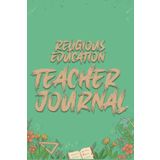 Independently published Religious Education Teachers Journal: The way to stay organised with your daily life and tasks 111 Pages, 6x9, Soft Cover, Matte Finish