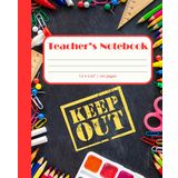 Independently published Teacher's Notebook: Teacher's Striped Notebook with "Keep Out" Sign | 7.5 x 9.25", 110 pages