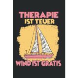 Independently published Therapie ist teuer wind ist gratis: Segel Notizbuch A5 und Segel Logbuch für Hobby Segler (German Edition)