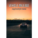 Independently published Vehicle Mileage Log Book For Taxes: Vehicle Mileage Journal for Business or Personal Taxes, 120 Pages, Ideal for Road Warriors/Drivers to track their mileage