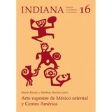 Indiana. Beiträge (dt. /span. /portug. /engl. /franz.) zur Völker- und Sprachenkunde, Archäologie und Anthropologie des indianischen Amerika: Indiana. ... rupestre de México Oriental y Centro América