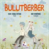 İndigo Çocuk Bulutberber - Sefa Ceran Öztürk Çocuk Öykü 3 - 5 Yaş İçin Büyük Boy Kitap