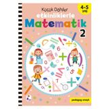 İndigo Kitap Küçük Dahiler – Etkinliklerle Matematik 2 (4-5 Yaş )