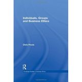 [Individuals, Groups, and Business Ethics (Routledge Studies in Business Ethics)] [By: Provis, Chris] [July, 2011]