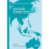 Indo-Pacific Strategic Churn