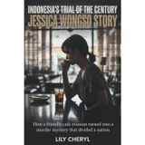 Indonesia’s Trial of the Century: Jessica Wongso Story: How a Friendly Café Reunion Turned into a Murder Mystery That Divided a Nation
