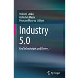 Industry 5.0: Key Technologies and Drivers