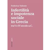 Infertilità e impotenza sociale in Grecia tra V e IV secolo a.C. (Due punti)