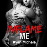 Inflame Me: 4
