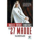 İngiliz Casus Lawrence ve 27 Madde - Saner Sarı