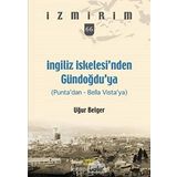 İngiliz İskelesi’nden Gündoğdu’ya