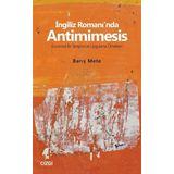 İngiliz Romanı'nda Antimimesis - Barış Mete