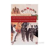 İngiliz Yıllık Raporlarında Türkiye 1950-1960 - Turkey in the UK Annual Reports - Murat Kasapsaraçoğlu