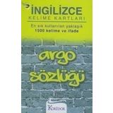 İNGİLİZCE KELIME KARTLARI ARGO SÖZLÜĞÜ EN SIK KULLANILAN YAKLAŞIK 1500 KELIME VE İFADE - KOLLEKTIF