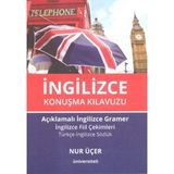 İngilizce Konuşma Kılavuzu Açıklamalı İngilizce Gramer Türkçe İngilizce Sözlük - Nur Üçer