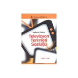 İNGİLİZCE - TÜRKÇE TELEVIZYON TERIMLERI SÖZLÜĞÜ - SELAMI AYDIN