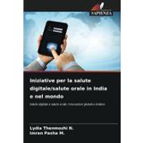 Iniziative per la salute digitale/salute orale in India e nel mondo