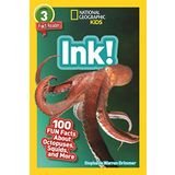 Ink! (National Geographic Geographic Kids Readers, Level 3/Fact Reader): 100 Fun Facts about Octopuses, Squid, and More