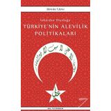 İnkardan Diyaloğa Türkiye'nin Alevilik Politikaları - İbrahim Turan