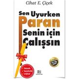 İnkılap Kitabevi Alfa Kalem+ Sen Uyurken Paran Senin Için Çalışsın (Cihat E. Çiçek) Yeni Kitap Ekonomi