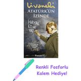 İnkılap Kitabevi Atatürk'ün Izinde + Fosforlu Kalem Hediye - Hayır