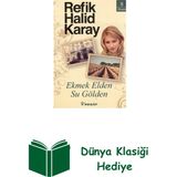 İnkılap Kitabevi Ekmek Elden Su Gölden + Dünya Klasiği Hediye - Hayır
