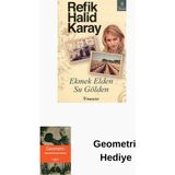 İnkılap Kitabevi Ekmek Elden Su Gölden + Geometri Hediye - Hayır