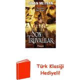 İnkılap Kitabevi Son Truvalılar - Truvalılar Türkler ve Atatürk + Türk Klasiği Hediye