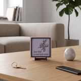 İnnâ lillâhi ve innâ ileyhi râciûn Yazılı Modern Dekoratif Obje, Ev ve Ofis İçin Aksesuar 10x10 cm (Mor)