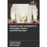Innesti ossei autogeni in chirurgia orale e maxillo-facciale