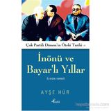 İnönü ve Bayarlı Yıllar 1938-1960 - Ayşe Hür
