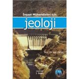 İnşaat Mühendileri İçin Jeoloji - Nail Ünsal