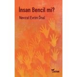 Insan Bencil Mi? Bireyin Toplumsallığı Üzerine Bir Inceleme