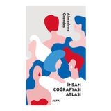 İNSAN ÇOĞRAFYASI ATLASI - ALMUDENA GRANDES