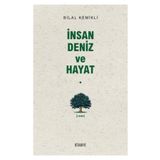 İNSAN DENIZ VE HAYAT - BILAL KEMIKLI